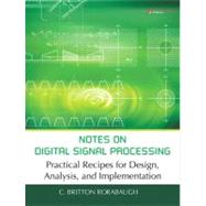 Notes on Digital Signal Processing : Practical Recipes for D..., 9780131583344