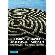 Decision Behaviour, Analysis and Support
