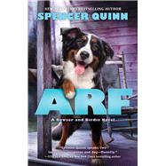 Arf: A Bowser and Birdie Novel A Bowser and Birdie Novel