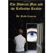 The Abstract Man and the Reflective Reality