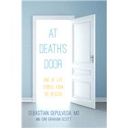 At Death's Door End of Life Stories from the Bedside