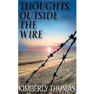 Thoughts Outside the Wire