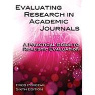 Evaluating Research in Academic Journals: A Practical Guide to Realistic Evaluation,9781936523344