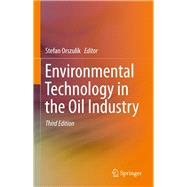 Environmental Technology in the Oil Industry