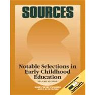 Sources : Notable Selections in Early Childhood Education