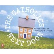 The Catholics Next Door