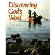 Discovering God's Word : An Introduction to Scripture