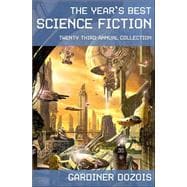 The Year's Best Science Fiction: Twenty-Third Annual Collection
