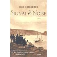 Signal & Noise A Novel