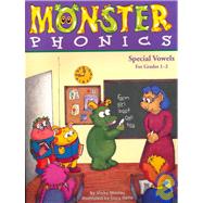 Monster Phonics: Special Vowels for Grades 1-2