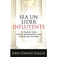 Sea un lider influyente / The Influential Leader