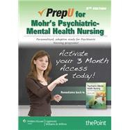 PrepU for Mohr's Psychiatric-Mental Health Nursing