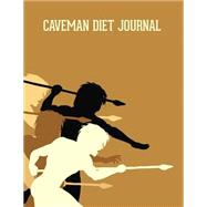 Caveman Diet Journal