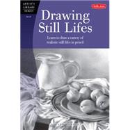 Drawing Still Lifes Learn to draw a variety of realistic still lifes in pencil