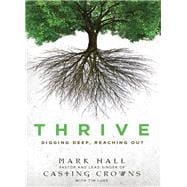 Thrive: Digging Deep, Reaching Out