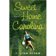 Sweet Home Carolina; A Novel