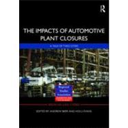 The Impacts of Automotive Plant Closure: A Tale of Two Cities