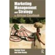 Marketing Management and Strategy: An African Casebook