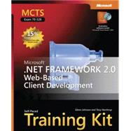 MCTS Self-Paced Training Kit (Exam 70-528) Microsoft .NET Framework 2.0 Web-Based Client Development