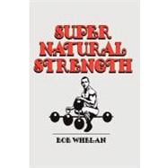 Super Natural Strength