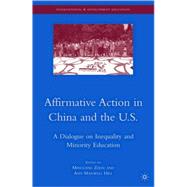 Affirmative Action in China and the U.S. A Dialogue on Inequality and Minority Education