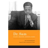 Dr. Sam, Soldier, Educator, Advocate, Friend