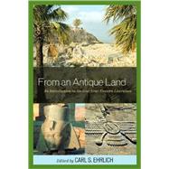From an Antique Land An Introduction to Ancient Near Eastern Literature
