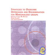 Strategies to Overcome Oppression and Discrimination for Marginalized Groups