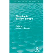 Planning in Eastern Europe (Routledge Revivals)