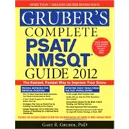 Gruber's Complete PSAT/NMSQT Guide 2012