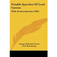 Notable Speeches of Lord Curzon : With an Introduction (1905)
