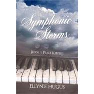 Symphonic Storms : Book 1: Peace Keepers