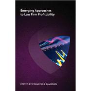 Emerging Approaches to Law Firm Profitability