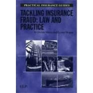 Tackling Insurance Fraud: Law and Practice
