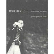 Marco Zanta: The Space Between : Photographs About Japan