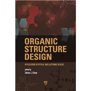 Organic Structures Design: Applications in Optical and Electronic Devices