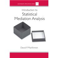 Introduction to Statistical Mediation Analysis