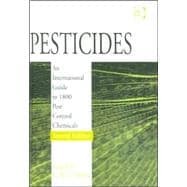 Pesticides An International Guide to 1800 Pest Control Chemicals