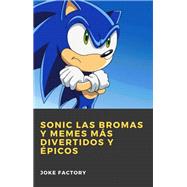 Sonic las Bromas y Memes más Divertidos y Épicos