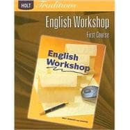 Holt Traditions Warriner's Handbook: English Workshop Workbook Grade 7 First Course