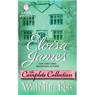 With This Kiss: The Complete Collection