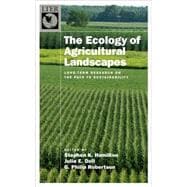 The Ecology of Agricultural Landscapes Long-Term Research on the Path to Sustainability