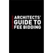 Architects' Guide to Fee Bidding