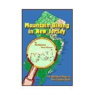 Mountain Biking in New Jersey: 37 Off-Road Rides in the Garden State