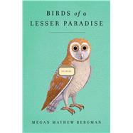Birds of a Lesser Paradise Stories