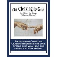 On Cleaving to God