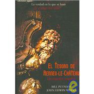 El tesoro de Rennes Le Chateau/ The Treasure of Rennes Le Chateau: Un misterio resuelto/ a Mystery Solved