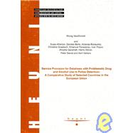 Service Provision for Detainees With Problematic Drug and Alcohol Use in Police Detention: A Comparative Study of Selected Countries in the European Union