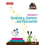 Treasure House — Year 2 Vocabulary, Grammar and Punctuation Pupil Book