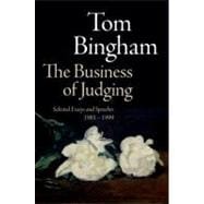 The Business of Judging Selected Essays and Speeches: 1985-1999